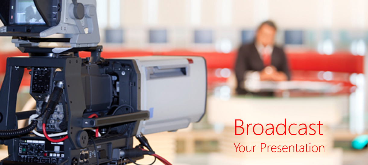 Broadcast Your Presentation