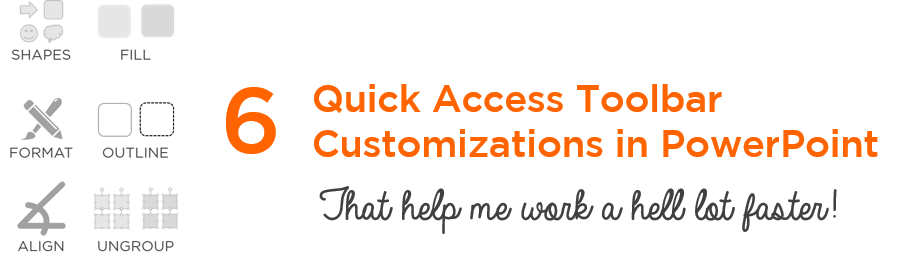 6 Quick Access Toolbar Customizations