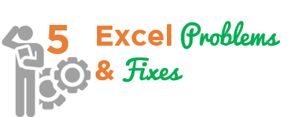 5 excel problems and fixes