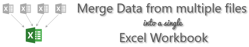 Merge Data from multiple excel files into a single Excel Workbook